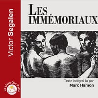 Les immémoriaux - Victor Segalen (2022)