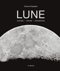 Lune. Culture - Nature - Exploration - Steeven Chapados (2024)