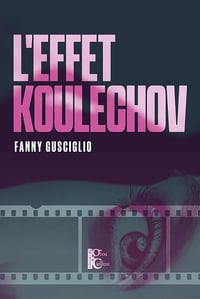 L'effet Koulechov - Fanny Gusciglio (2026)