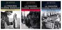 La Première Guerre mondiale - Jay Winter - T01 à T03