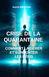 Crise de la quarantaine : comment la gérer et surmonter les défis - Aurny Airduval (2023)