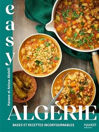 Easy Algérie : bases et recettes incontournables - Hanane Abdelli - Tancrede (2025)