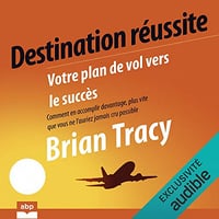 Brian Tracy - Destination réussite [2020]