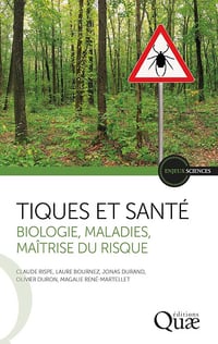 Claude Rispe, Laure Bournez, Jonas Durand, Olivier Duron, Magalie René-Martellet - Tiques et santé: Biologie, maladies, maîtrise du risque (Enjeux sciences) (2026)