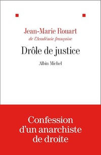 Drôle de justice - Jean-Marie Rouart (2025)