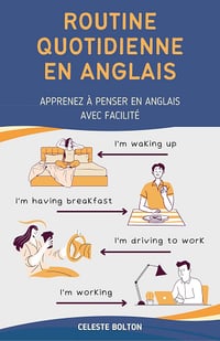 Routine Quotidienne En Anglais - Celeste Bolton (2025)