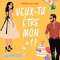 Veux-tu être mon +1? - Tamara Balliana (2024)