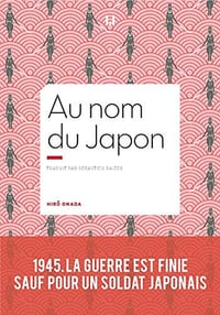 Au nom du Japon: 1945, la guerre est finie, sauf pour un soldat japonais - Hiro Onoda (2020)