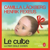 Le Culte - Camilla Läckberg,Henrik Fexeus (2023)