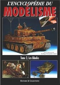 L’Encyclopédie du Modélisme - Tome 2: Les Blindés