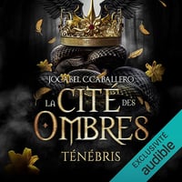 La Cité des Ombres: Ténébris, Vol. 1 - Jocabel C. Caballero (2025)