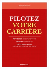 Pilotez votre carrière (2016) - René Moulinier
