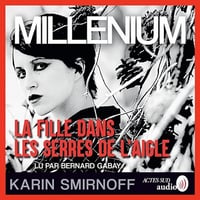 Millénium 7 : La Fille dans les serres de l'aigle - Karin Smirnoff (2023)