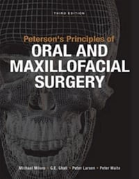 Michael Miloro - Peterson’s Principles of Oral and Maxillofacial Surgery