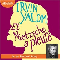 Et Nietzsche a pleuré - Irvin Yalom (2020)