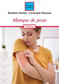 Manque de peau - Bénédicte Herbin, Christophe Ramond (2022)