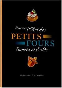 Apprenez l’art des petits fours sucrés et salés - J. M. Perruchon