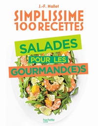 Salades pour les gourmand(e)s (Simplissime. 100 recettes) - Jean-François Mallet (2021)