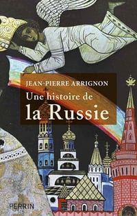 Une histoire de la Russie - Jean-Pierre Arrignon (2020)