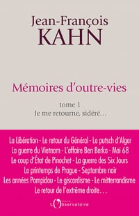 Mémoires d'outre-vies - Tome 1 - Je me retourne, sidéré... - Jean-François Kahn (2021)