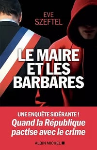 Le maire et les barbares - Eve Szeftel (2020)