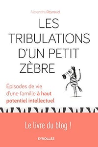 Les tribulations d’un petit zèbre - Alexandra Reynaud