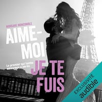 Aime-moi je te fuis - Morgane Moncomble (2021)
