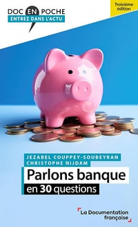Parlons banque en 30 questions - Jézabel Couppey-Soubeyran, Christophe Nijdam (2024)