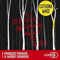 La dernière maison avant les bois - Catriona Ward (2024)
