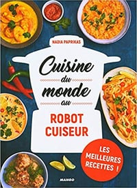 Cuisine du monde au robot cuiseur - Nadia Paprikas (2020)