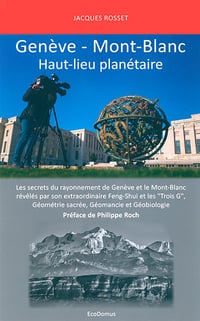 Genève – Mont-Blanc, Haut-lieu planétaire - Jacques Rosset (2020)