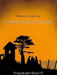 Peinture sur Figurines - Le grand livre des décors