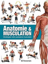 Anatomie & Musculation: Développez votre puissance musculaire - Ricardo Cánovas Linares (2021)
