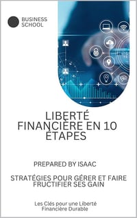 Isaac Isc - Liberté financière en 10 étapes (2025)