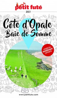 Guide Côte d’Opale - Baie de Somme 2021 Petit Futé - Auzias d.