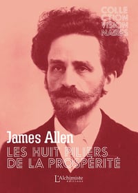 Les huit piliers de la prospérité - James Allen (2023)