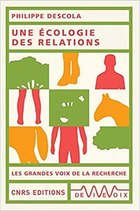 Philippe Descola - Une Ecologie des Relations