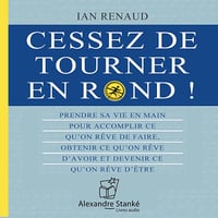 Cessez de tourner en rond ! - Ian Renaud (2011)