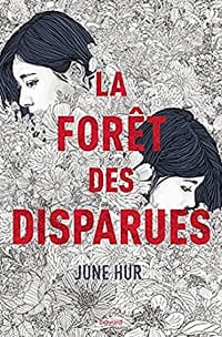 La forêt des disparues - June Hur (2022)
