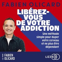 Libérez-vous de votre addiction - Fabien Olicard (2026)