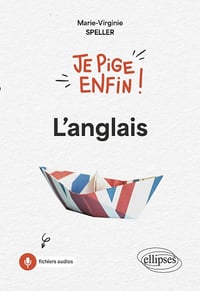 Je pige enfin ! L'anglais - Marie-Virginie Speller (2025)
