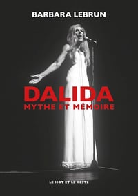 Dalida: Mythe et mémoire - Barbara Lebrun (2020)