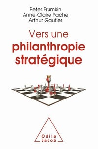 Vers une philanthropie stratégique - Anne-Claire Pache, Peter Frumkin (2020)