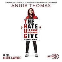 Angie Thomas - The Hate U Give (2019)
