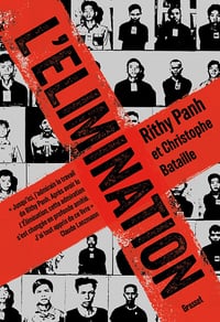 L'Élimination - Rithy Panh, Christophe Bataille (2025)