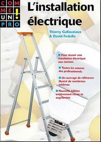 L’installation electrique comme un pro!, Deuxieme edition