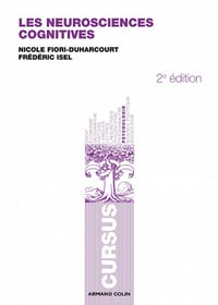 Les neurosciences cognitives - Nicole Fiori-Duharcourt & Frédéric Isel
