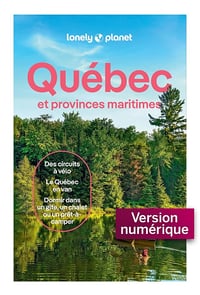 Québec et provinces maritimes 11ed Lonely Planet - Collectif (2025)