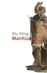 Manituana - Wu Ming (2009)