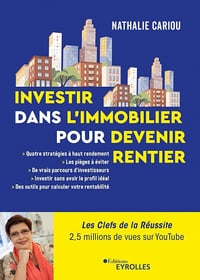 Investir dans l'immobilier pour devenir rentier - Nathalie Cariou (2022)